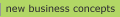 new business concepts