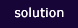 solution
